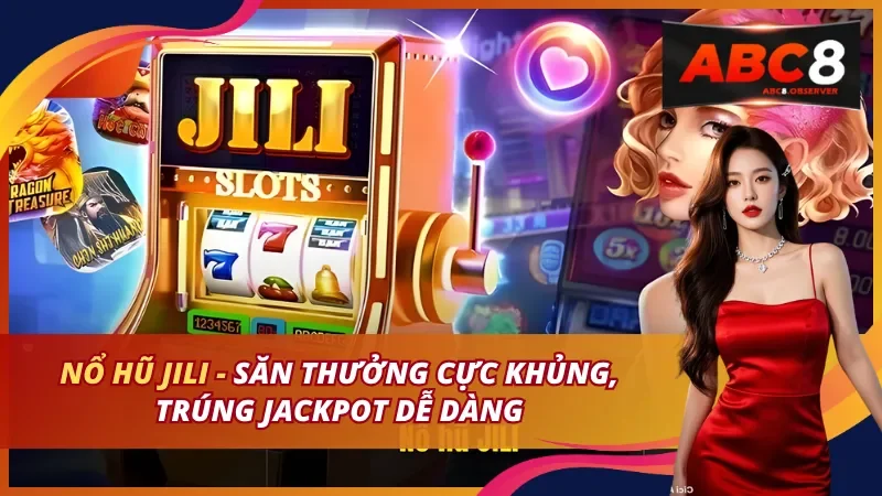 Nổ Hũ Jili
